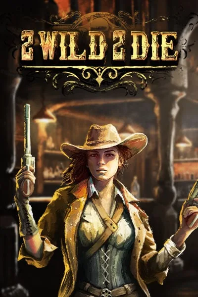 2 Wild 2 Die slot